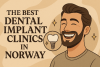 De beste tannimplantatklinikkene i Norge bikrisohoj